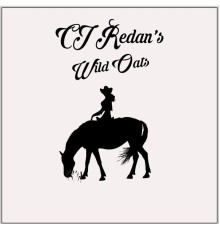 CJ Redan - Wild Oats