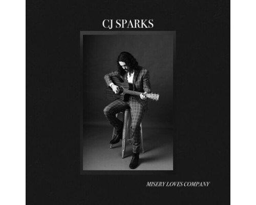 CJ Sparks - Misery Loves Company