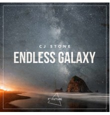 CJ Stone - Endless Galaxy