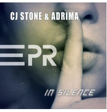 CJ Stone & Adrima - In Silence