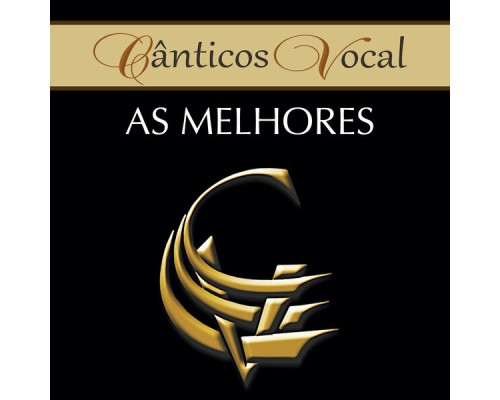 CÂNTICOS VOCAL - As Melhores