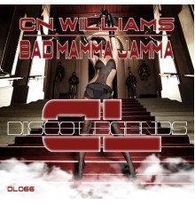 CN Williams - Bad Mamma Jamma