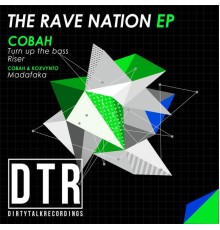 COBAH - The Rave  Nation Ep