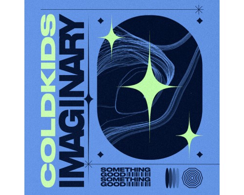 COLDKIDS - Imaginary