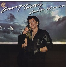 CONWAY TWITTY - Cross Winds