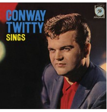 CONWAY TWITTY - Conway Twitty Sings