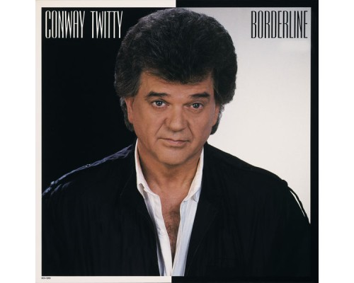 CONWAY TWITTY - Borderline