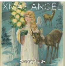 CONWAY TWITTY - Xmas Angel