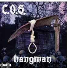 C.O.S. - Hangman