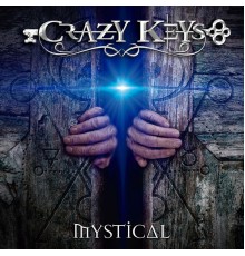 CRAZY KEYS - Mystical (Versión 2023)