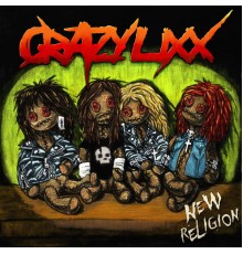 CRAZY LIXX - New Religion (Reissue)