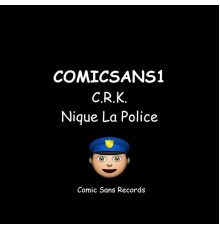 C.R.K. - Nique la police