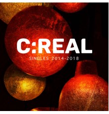 C:Real - Singles 2014-2018