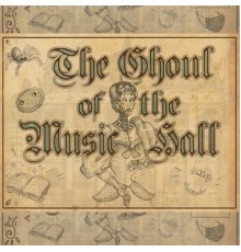 CULES - The Ghoul Of The Music Hall