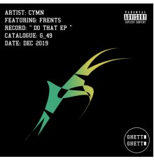 CYMN - Do That (Original Mix)