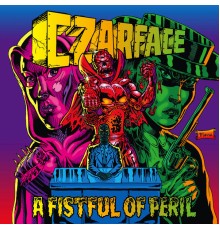 CZARFACE - A Fistful of Peril