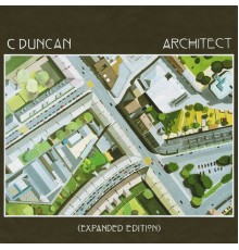 C Duncan - Architect (Expanded Edition)