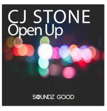 C J Stone - Open Up