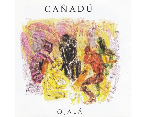 Cañadú - Ojalá