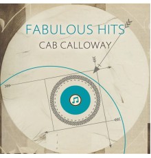 Cab Calloway - Fabulous Hits