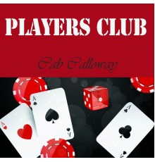 Cab Calloway - Players Club