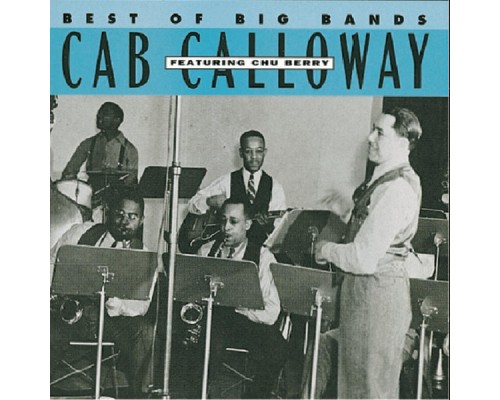 Cab Calloway - Cab Calloway Featuring Chu Berry Cab Calloway - Cab Calloway Featuring Chu Berry
