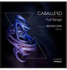 Caballero - Full Range