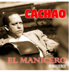 Cachao - El Manicero  (Remastered)