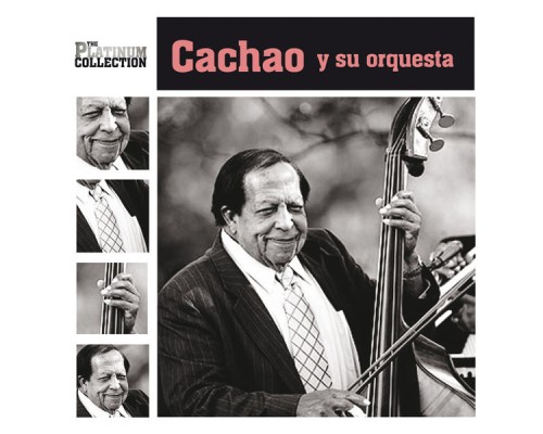 Cachao - The Platinum Collection