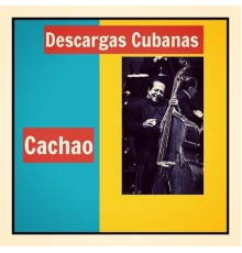 Cachao - Descargas Cubanas