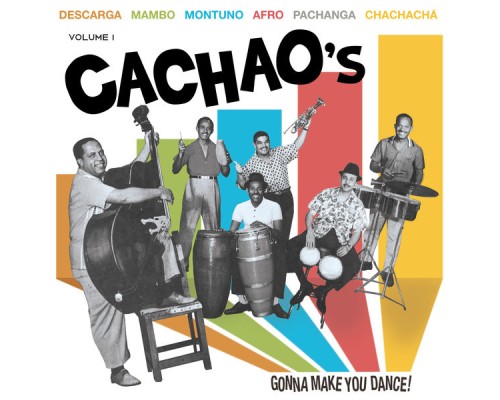 Cachao - Cachao's Gonna Make You Dance Vol. 1 Cachao - Cachao's Gonna Make You Dance Vol. 1