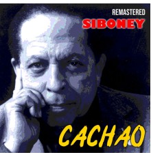 Cachao - Siboney  (Remastered)