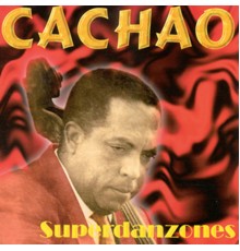 Cachao,  - Superdanzones (Cachao, )