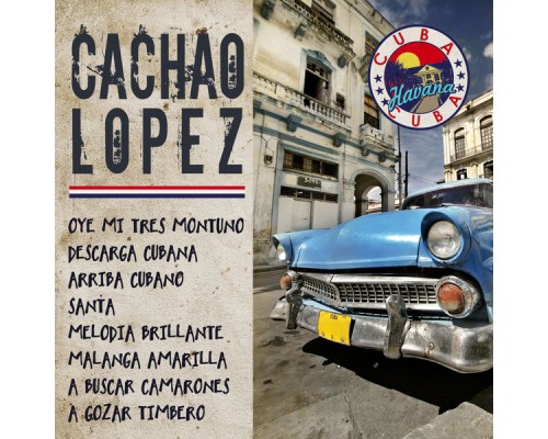 Cachao Lopez - Cuba: Cachao López