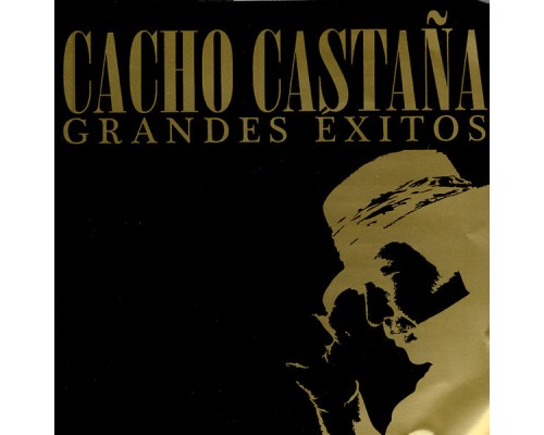 Cacho Castaña - 15 Grandes Éxitos