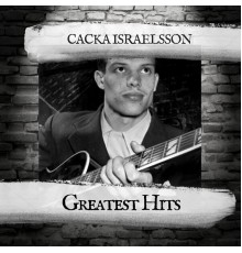 Cacka Israelsson - Greatest Hits