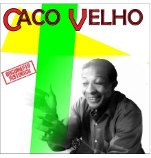 Caco Velho - Caco Velho