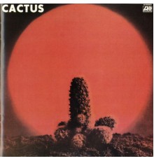 Cactus - Cactus