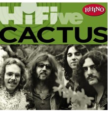 Cactus - Rhino Hi-Five: Cactus