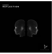 Caden - Reflection EP (Original Mix)