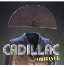 Cadillac - Originul