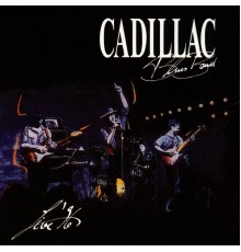 Cadillac Blues Band - Live 96