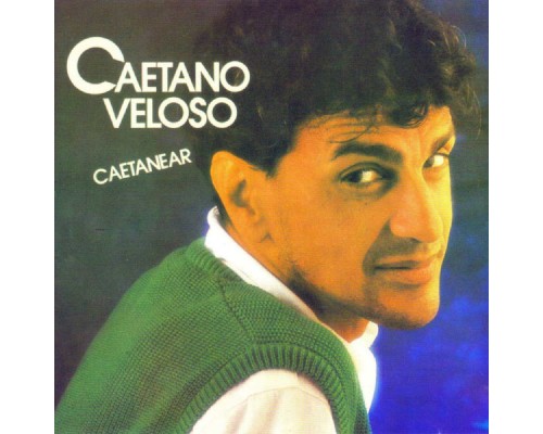 Caetano Veloso - Caetanear