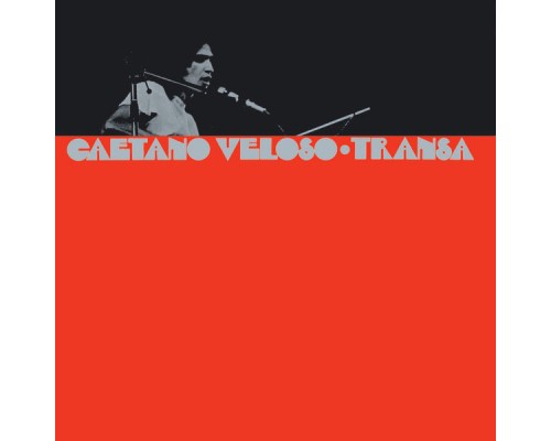 Caetano Veloso - Transa