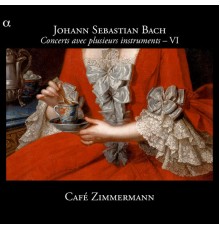 Café Zimmermann - Céline Frisch - Bach : Concerts avec plusieurs intruments - VI