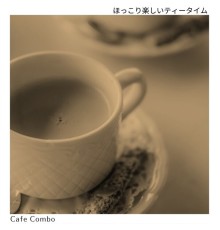 Cafe Combo, Chiaki Inoue - ほっこり楽しいティータイム