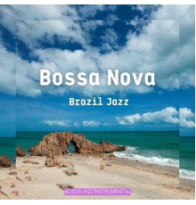 Cafe Jazz Deluxe, Bossa Nova Lounge Club, Bossa Jazz Instrumental, AP - Bossa Nova Brazil Jazz