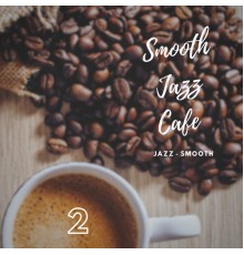 Cafe Latte Jazz Club, Jazz - Smooth, Adam Październy - Smooth Jazz Cafe 2