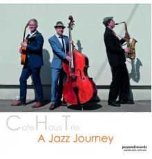 Cafehaustrio - A Jazz Journey