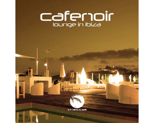 Cafenoir - Lounge in Ibiza